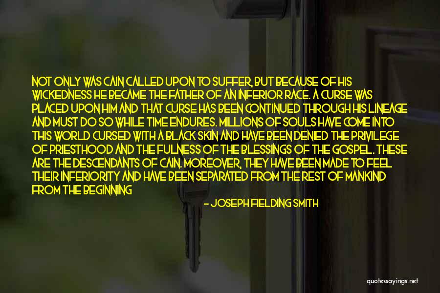 Cursed To Feel Quotes By Joseph Fielding Smith Cursed To Feel Quotes By Joseph Fielding Smith