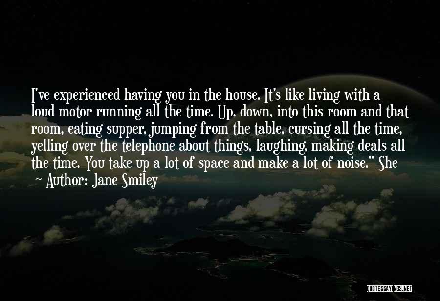 Cursing Myself Quotes By Jane Smiley