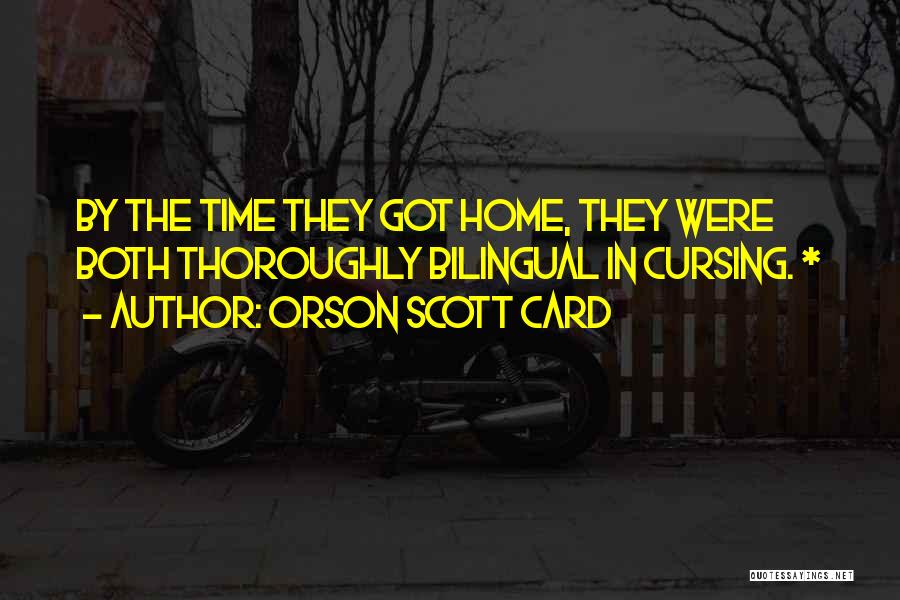 Cursing Myself Quotes By Orson Scott Card