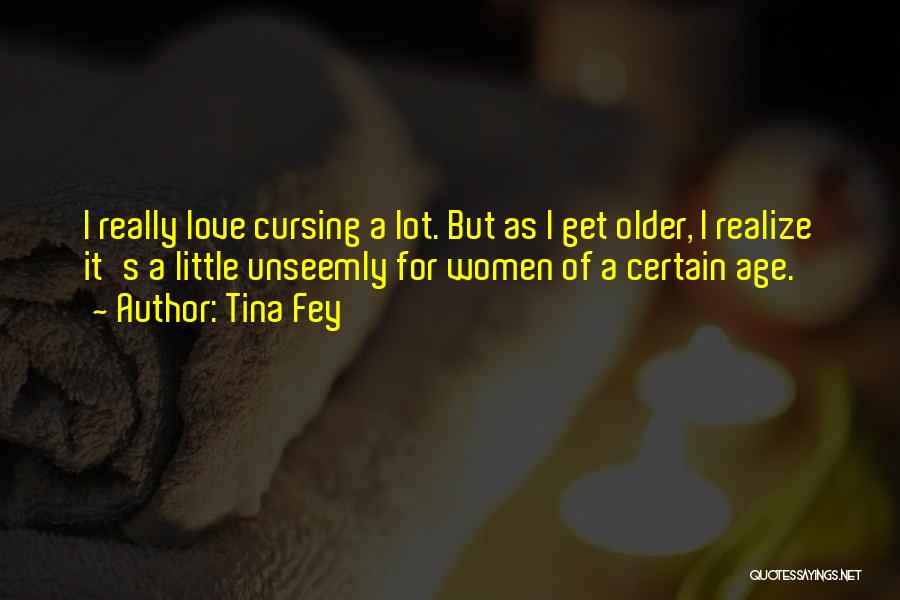 Cursing Yourself Quotes By Tina Fey