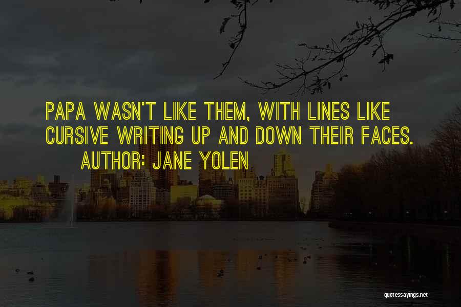 Cursive Writing Quotes By Jane Yolen