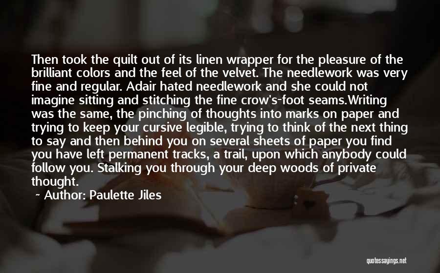 Cursive Writing Quotes By Paulette Jiles