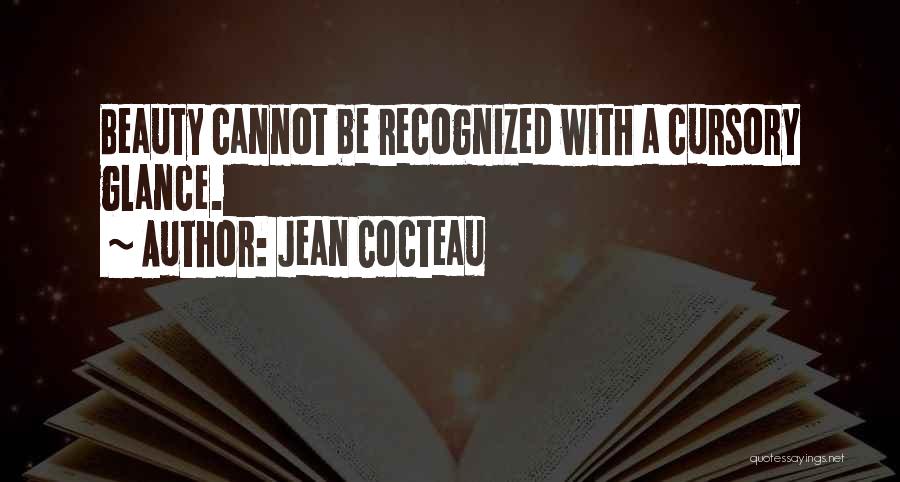 Cursory Quotes By Jean Cocteau