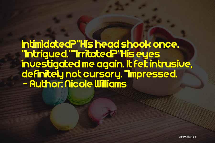 Cursory Quotes By Nicole Williams