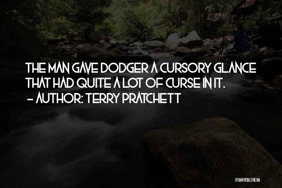 Cursory Quotes By Terry Pratchett