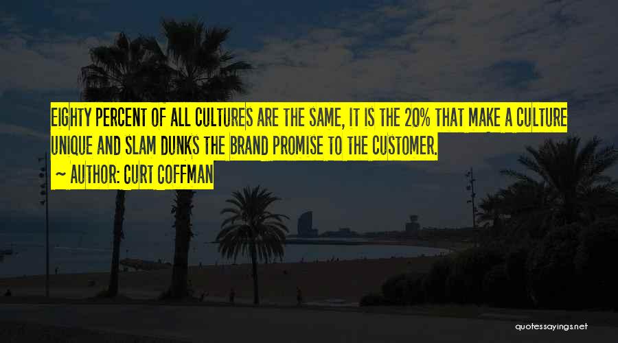 Curt Coffman Quotes 341032