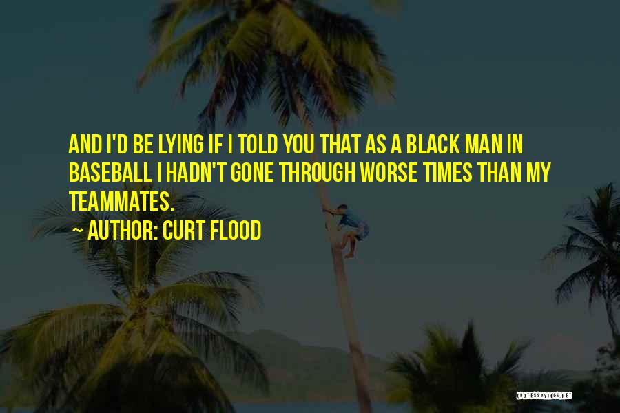 Curt Flood Quotes 2096377