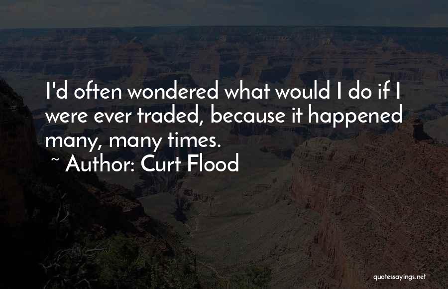 Curt Flood Quotes 2118576