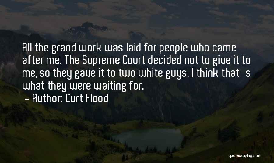 Curt Flood Quotes 252126