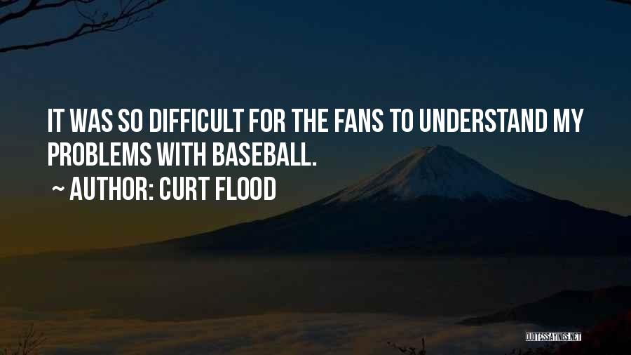 Curt Flood Quotes 940766