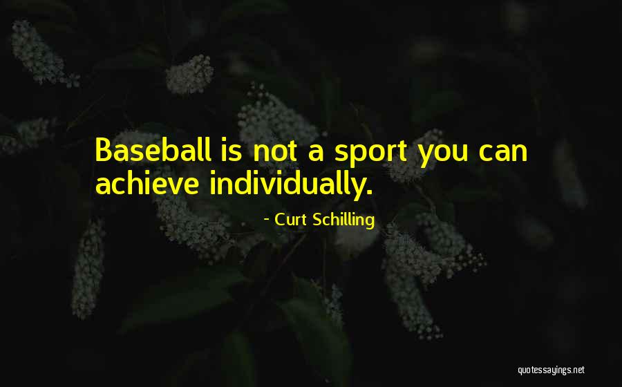 Curt Quotes By Curt Schilling Curt Quotes By Curt Schilling