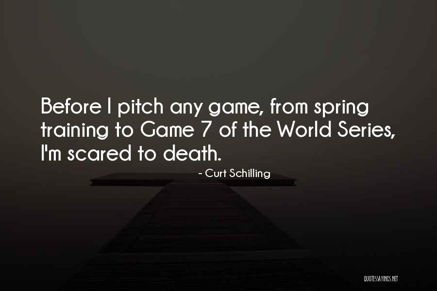 Curt Quotes By Curt Schilling Curt Quotes By Curt Schilling