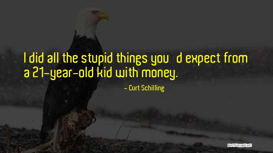 Curt Quotes By Curt Schilling Curt Quotes By Curt Schilling