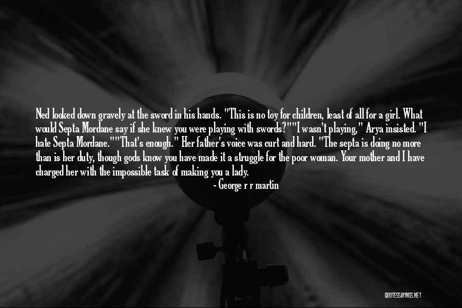 Curt Quotes By George R R Martin Curt Quotes By George R R Martin