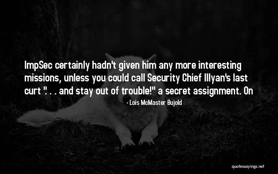 Curt Quotes By Lois McMaster Bujold Curt Quotes By Lois McMaster Bujold