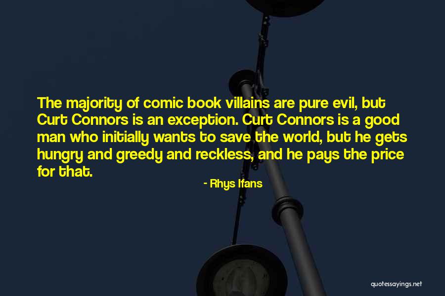 Curt Quotes By Rhys Ifans Curt Quotes By Rhys Ifans