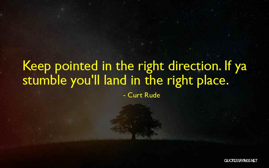 Curt Rude Quotes 484057 Curt Rude Quotes 484057