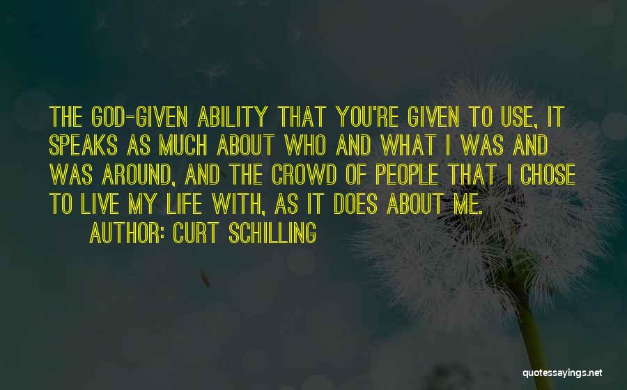 Curt Schilling Quotes 1743337