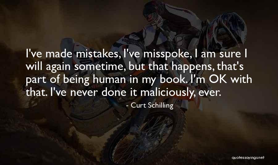 Curt Schilling Quotes 732058