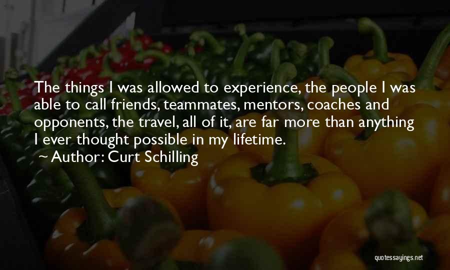 Curt Schilling Quotes 831728