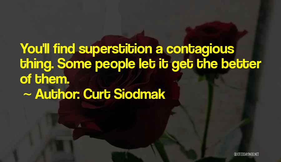 Curt Siodmak Quotes 331002