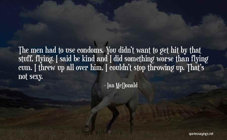 Curtail Synonym Quotes By Ian McDonald Curtail Synonym Quotes By Ian McDonald