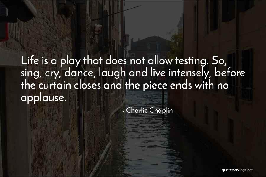 Curtain Closes Quotes By Charlie Chaplin