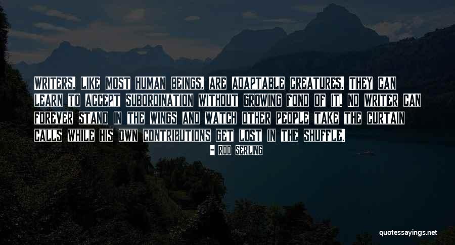 Curtain Quotes By Rod Serling