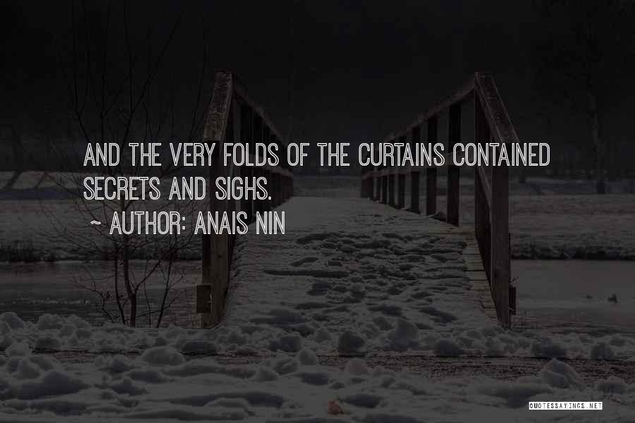 Curtains Quotes By Anais Nin