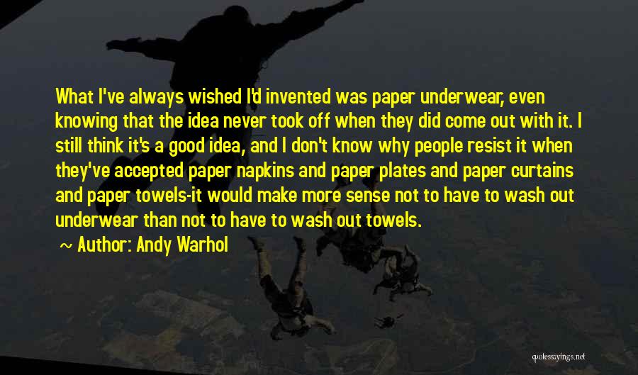 Curtains Quotes By Andy Warhol