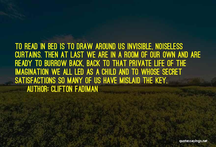 Curtains Quotes By Clifton Fadiman