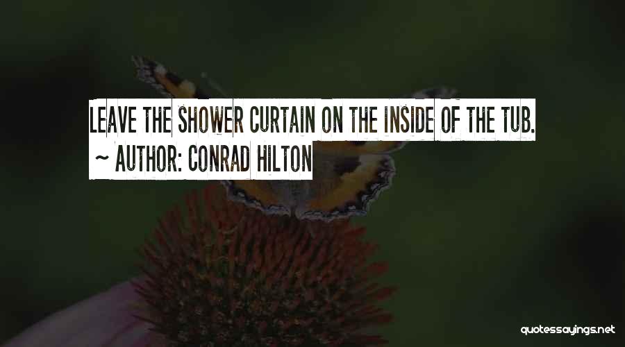 Curtains Quotes By Conrad Hilton