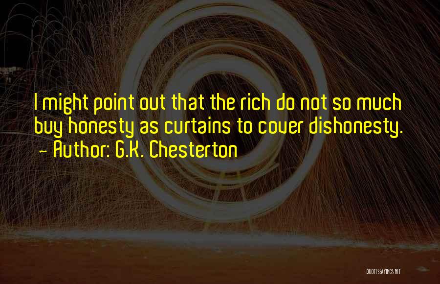 Curtains Quotes By G.K. Chesterton