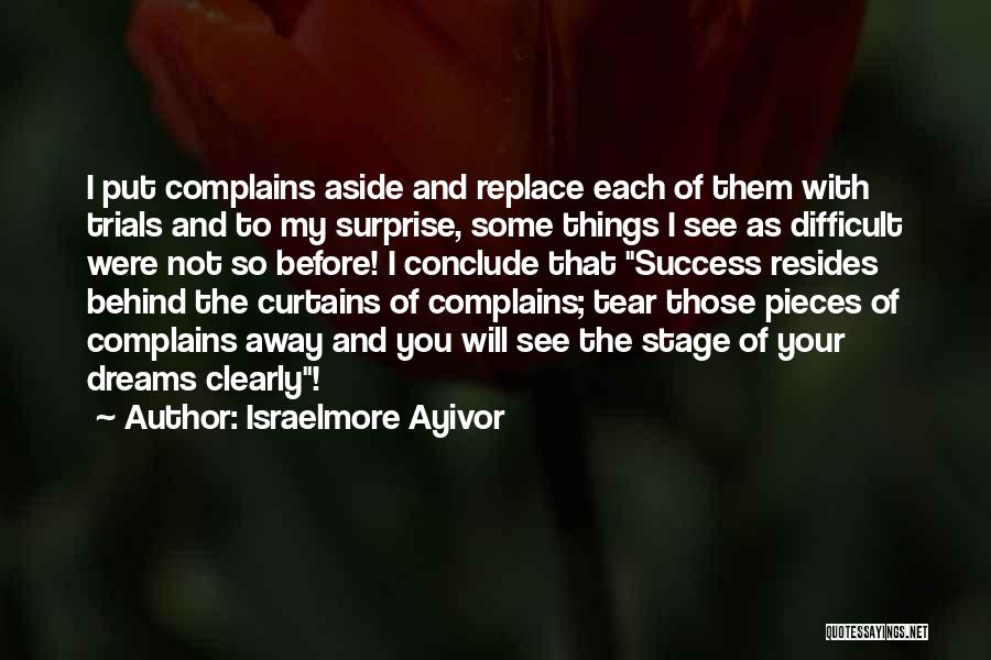 Curtains Quotes By Israelmore Ayivor