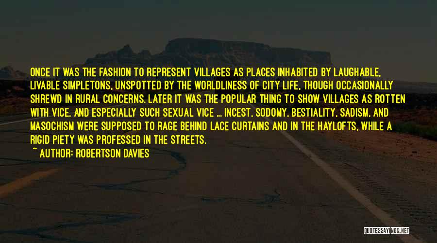Curtains Quotes By Robertson Davies