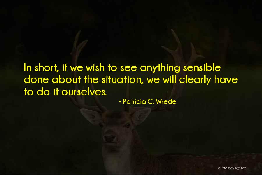 Curteis Point Quotes By Patricia C. Wrede Curteis Point Quotes By Patricia C. Wrede