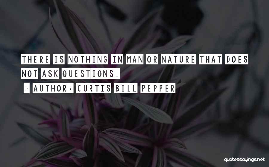 Curtis Bill Pepper Quotes 240168