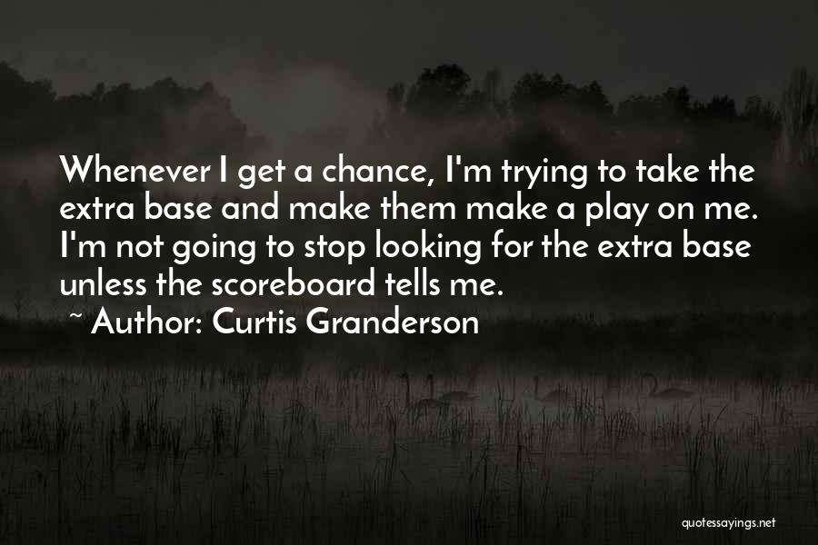 Curtis Granderson Quotes 1228138