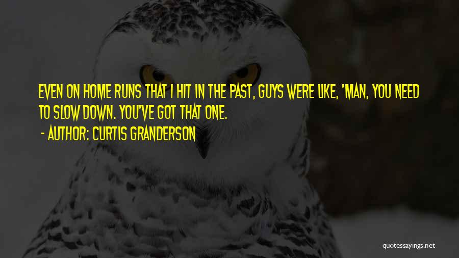 Curtis Granderson Quotes 2010369