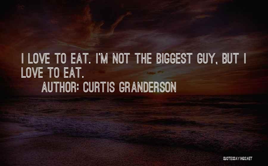 Curtis Granderson Quotes 383562