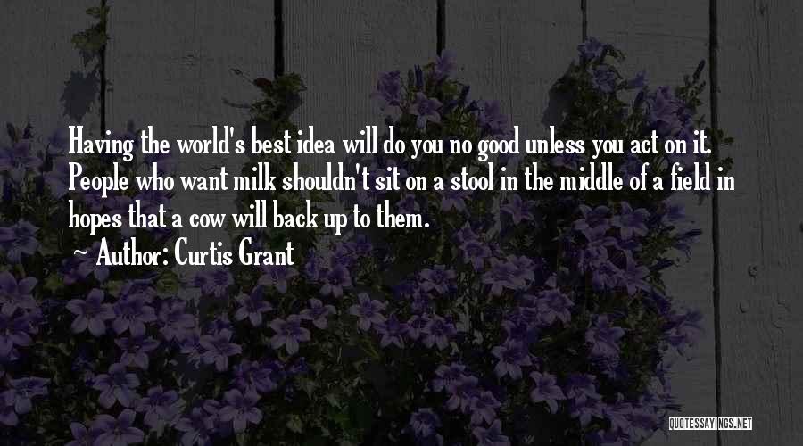 Curtis Grant Quotes 464143