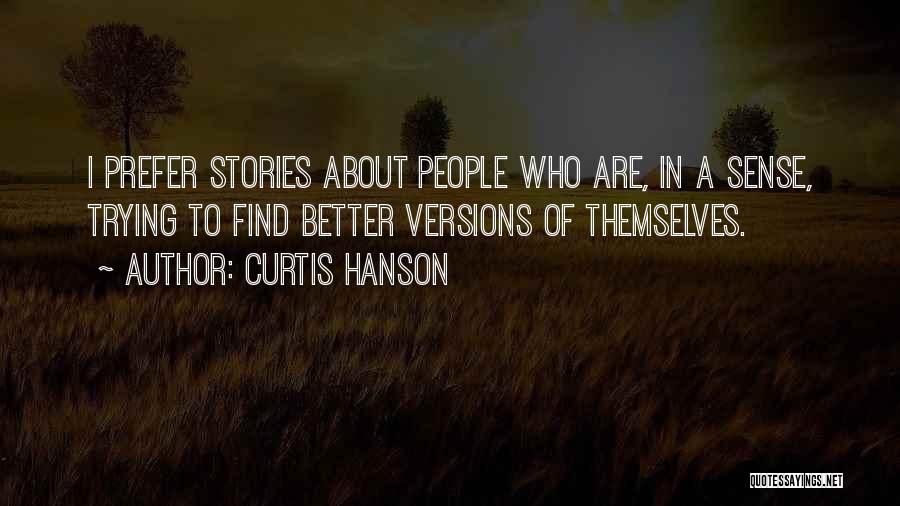 Curtis Hanson Quotes 1714857