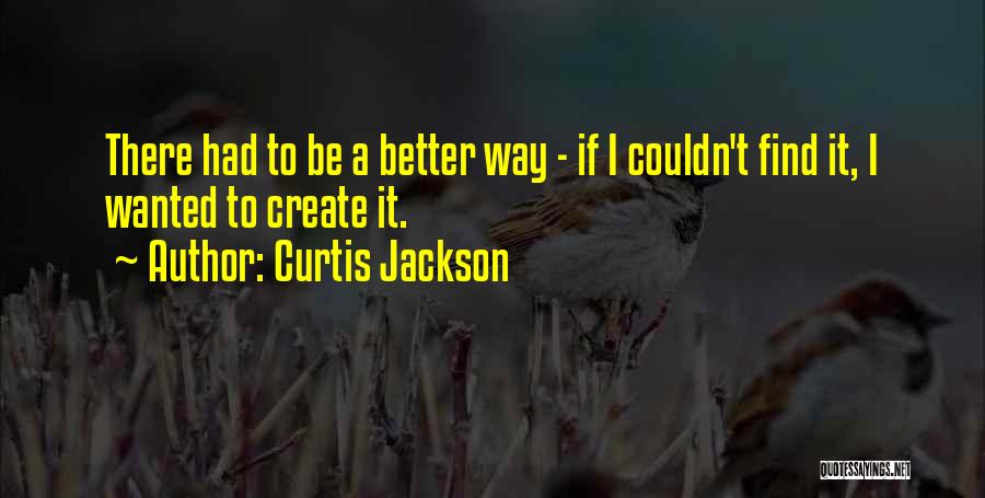 Curtis Jackson Quotes 1676598