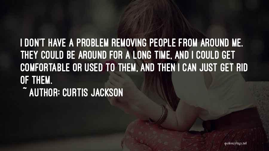 Curtis Jackson Quotes 2165873