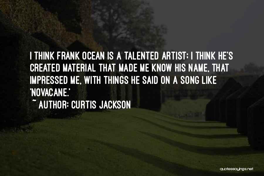 Curtis Jackson Quotes 2168445