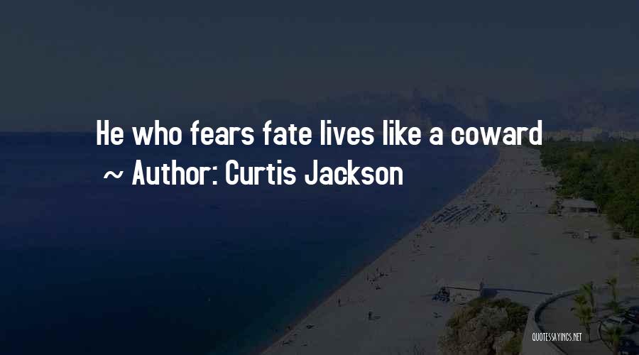 Curtis Jackson Quotes 696549