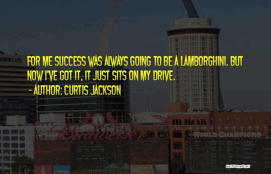 Curtis Jackson Quotes 887682