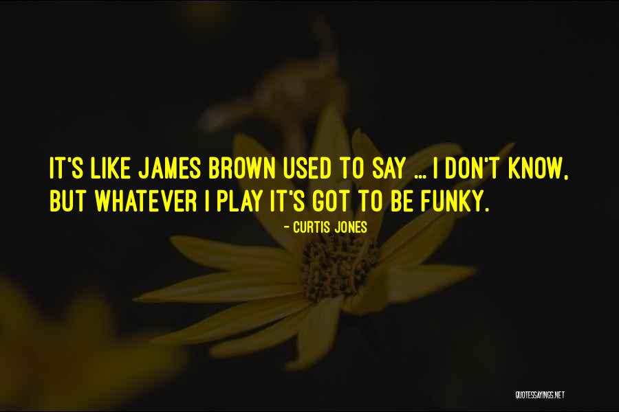Curtis Jones Quotes 773800 Curtis Jones Quotes 773800
