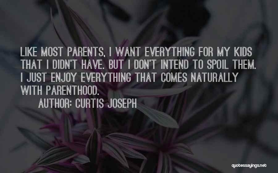 Curtis Joseph Quotes 1239234