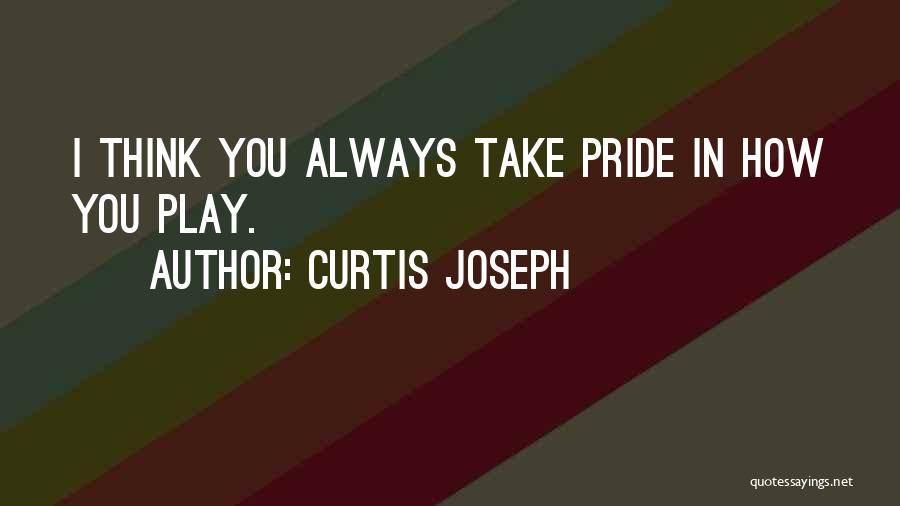 Curtis Joseph Quotes 1283286